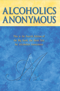 The book cover of Alcoholics Anonymous, 4th edition. AA derives its name from the title of this book and is written by AA members.